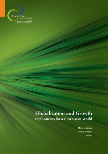 Globalization and Growth: Implications for a Post-crisis World