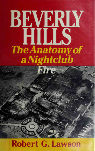 Beverly Hills: the anatomy of a nightclub fire