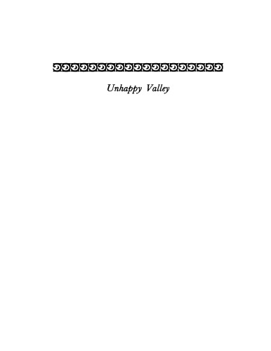 Unhappy Valley : Conflict in Kenya and Africa: Book One: State and class