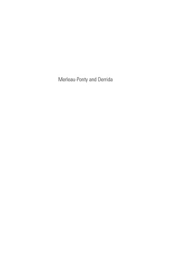 Merleau-Ponty and Derrida: Intertwining Embodiment and Alterity