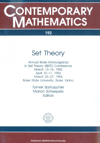 Set Theory: Annual Boise Extravaganza in Set Theory