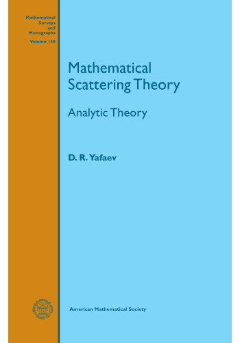 Mathematical scattering theory