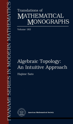 Algebraic Topology: An Intuitive Approach