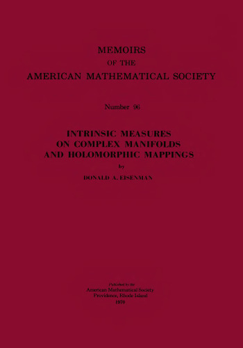 Intrinsic Measures On Complex Manifolds and Holomorphic Mappings