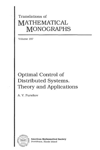 Optimal Control of Distributed Systems: Theory and Applications