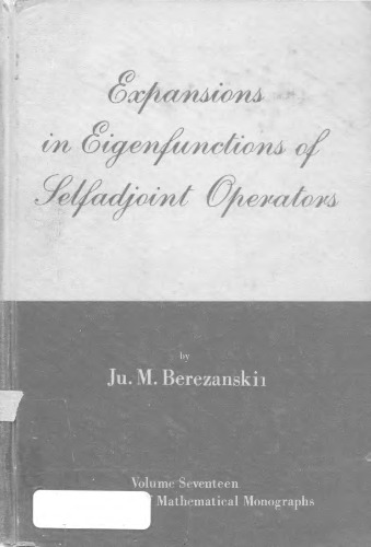 Expansions in Eigenfunctions of Selfadjoint Operators (Translations of Mathematical Monographs Vol 17)