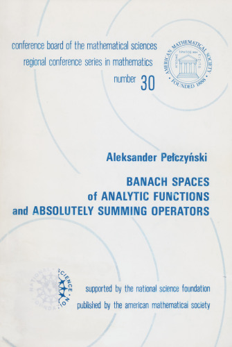 Banach Spaces of Analytic Functions and Absolutely Summing Operators (Regional Conference Series in Mathematics ; No. 30)
