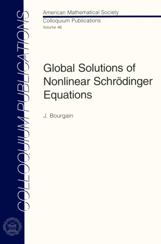 Global solutions of nonlinear Schrödinger equations