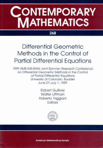 Differential Geometric Methods in the Control of Partial Differential Equations: 1999 Ams-Ims-Siam Joint Summer Research Conference on Differential ... University of co