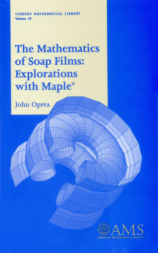 The mathematics of soap films: explorations with Maple(R)