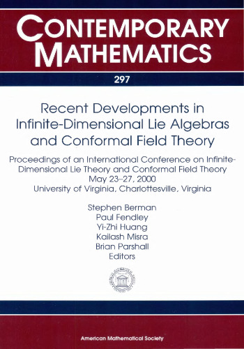 Recent Developments in Infinite-Dimensional Lie Algebras and Conformal Field Theory: Proceedings of an International Conference on ... of Virginia, charl