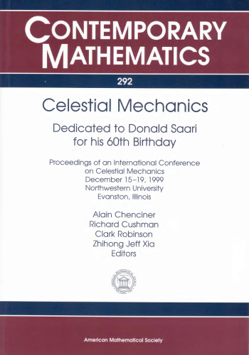 Celestial Mechanics: Dedicated to Donald Saari for his 60th Birthday