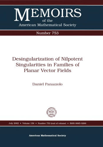 Desingularization of Nilpotent Singularities in Families of Planar Vector Fields