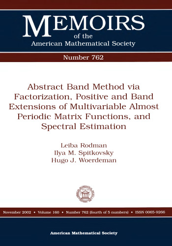Abstract Band Method Via Factorization, Positive and Band Extensions of Multivariable Almost Periodic Matrix Functions, and Spectral Estimation