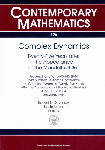 Complex Dynamics: Twenty-Five Years after the Appearance of the Mandelbrot Set