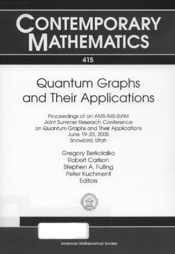 Quantum Graphs and Their Applications (Contemporary Mathematics)