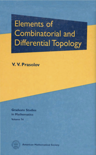 Elements of Combinatorial and Differential Topology