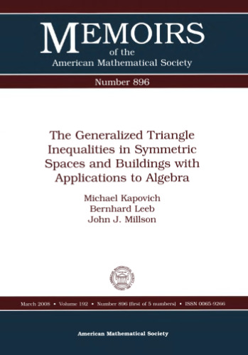 The Generalized Triangle Inequalities in Symmetric Spaces and Buildings with Applications to Algebra