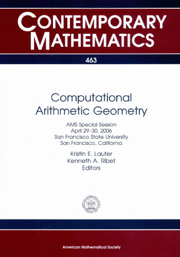 Computational Arithmetic Geometry: Ams Special Session April 29-30, 2006 Sanfrancisco State University San Francisco, California