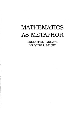 Mathematics as Metaphor: Selected Essays