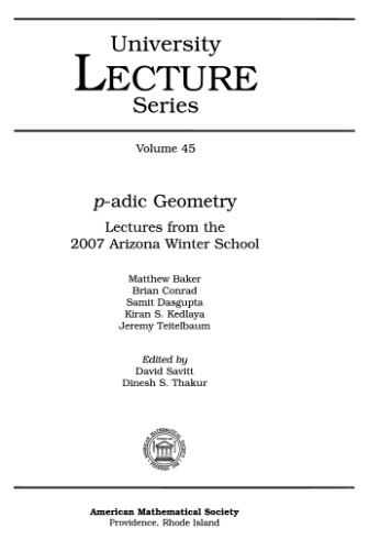 p-adic geometry: lectures from the 2007 Arizona winter school