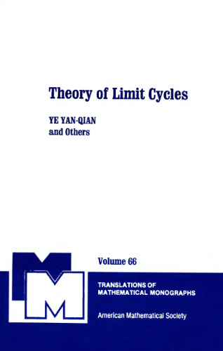 Theory of Limit Cycles (Translations of Mathematical Monographs)