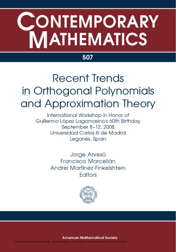 Recent Trends in Orthogonal Polynomials and Approximation Theory (Contemporary Mathematics)