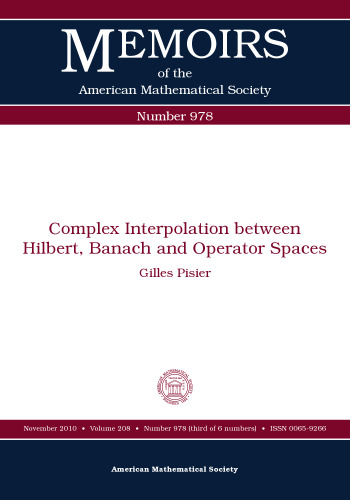 Complex Interpolation between Hilbert, Banach and Operator Spaces