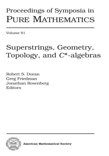 Superstrings, Geometry, Topology, and C-star-algebras