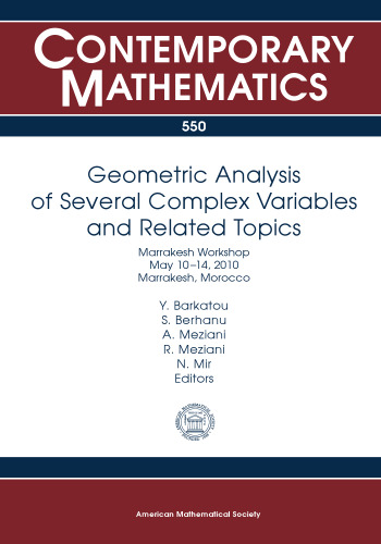 Geometric Analysis of Several Complex Variables and Related Topics: Marrakesh Workshop May 10-14, 2010, Marrakesh, Morocco