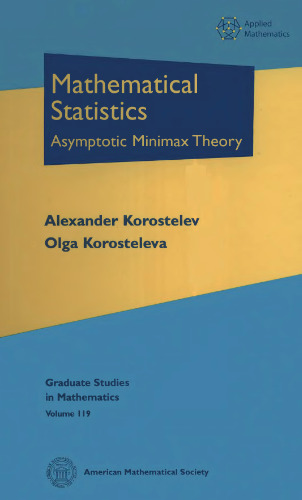 Mathematical Statistics: Asymptotic Minimax Theory (Graduate Studies in Mathematics) (Graduate Studies in Mathematics, 119)