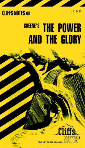 The Power and the Glory (Cliffs Notes study guide)