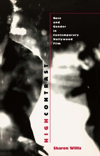 High Contrast: Race and Gender in Contemporary Hollywood Films