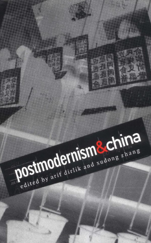 Postmodernism and China (a boundary 2 book)