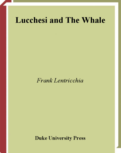 Lucchesi and The Whale (Post-Contemporary Interventions)