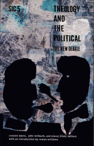 Theology and the Political: The New Debate ([sic], #5)