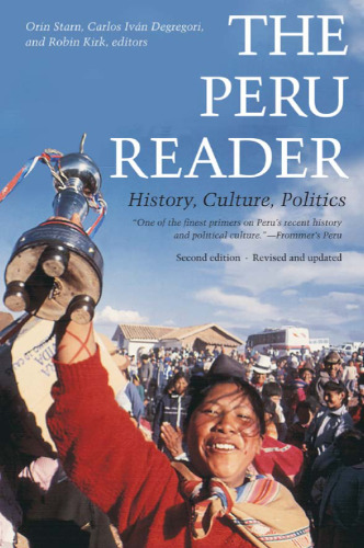 The Peru Reader: History, Culture, Politics