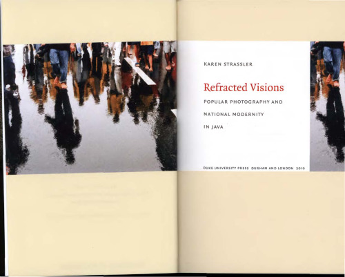 Refracted visions: popular photography and national modernity in Java