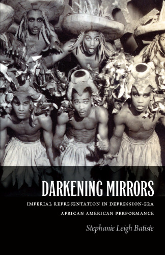 Darkening Mirrors: Imperial Representation in Depression-Era African American Performance