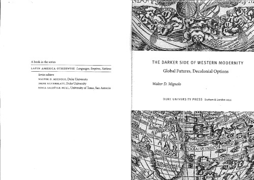 The Darker Side of Western Modernity: Global Futures, Decolonial Options