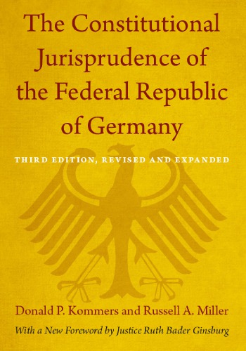The Constitutional Jurisprudence of the Federal Republic of Germany: Third Edition, Revised and Expanded
