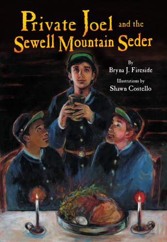 Private Joel and the Sewell Mountain Seder (Passover)