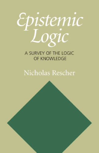 Epistemic Logic: A Survey Of the Logic Of Knowledge