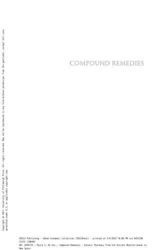 Compound Remedies: Galenic Pharmacy from the Ancient Mediterranean to New Spain