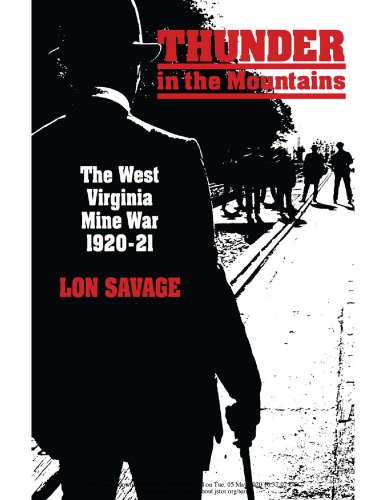 Thunder In the Mountains: The West Virginia Mine War, 1920–21