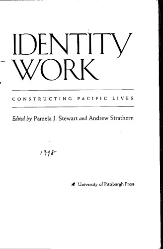 Identity Work: Constructing Pacific Lives (Association of Social Anthropology in Oceania Monographs)