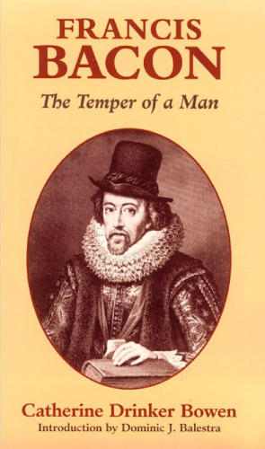Francis Bacon: The Temper of a Man