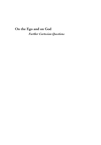 On the Ego and on God: Further Cartesian Questions