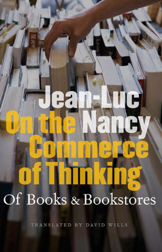 On the Commerce of Thinking: of Books and Bookstores