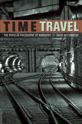 Time Travel: The Popular Philosophy of Narrative